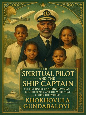 cover image of The Spiritual Pilot and the Ship Captain the Pilgrimage of Khokhovula
